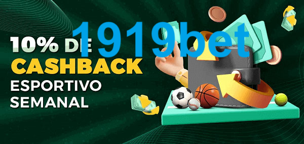 10% de bônus de cashback na 1919bet